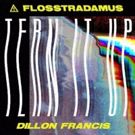 Flosstradamus Reunites with Dillon Francis to Release New Single 'Tern It Up'