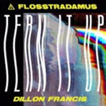 Flosstradamus Reunites with Dillon Francis to Release New Single 'Tern It Up'
