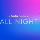 ALL NIGHT, CLAWS, BAYWATCH, & More New to Hulu This Month
