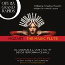 BWW Previews: THE MAGIC FLUTE at Opera Grand Rapids Kicks Off a Fresh New Season!