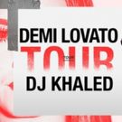 Demi Lovato Announces 2018 North American Tour With Special Guest DJ Khaled
