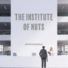 Matchstick Theatre Presents THE INSTITUTE OF NUTS