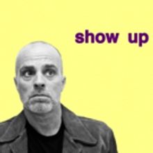 Buffalo Audience's Life Experiences Takes the Stage In Solo Comedy SHOW UP