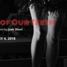 Wilbury Group Launches Into 2018 With THE SKIN OF OUR TEETH