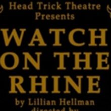 BWW Review: Head Trick Theatre's Riveting WATCH ON THE RHINE at AS220