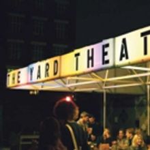 The Yard Theatre Announces Its Spring/Summer 2018 Season