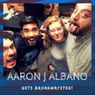 The 'Broadwaysted' Podcast Welcomes Back Aaron J. Albano Fresh Off the HAMILTON…