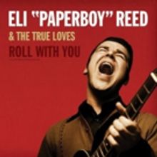 Eli Paperboy Reed's Debut Album 'Roll With You' 10th Anniversary Deluxe Edition Out…
