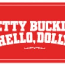 HELLO DOLLY! Comes To The Adrienne Arsht Center This November