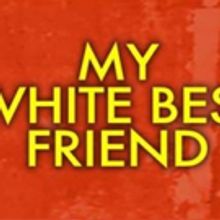 MY WHITE BEST FRIEND AND OTHER LETTERS LEFT UNSAID Comes to The Bunker