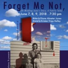 Freelance Productions Presents the Regional Premier of FORGET ME NOT