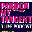 PARDON MY TANGENT to Hold Benefit Live Show Featuring H. Jon Benjamin, Kate Walsh…