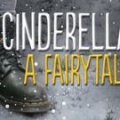 CINDERELLA: A FAIRYTALE Comes to Jack Studio Theatre