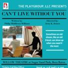 CAN'T LIVE WITHOUT YOU Comes to the Willow Theatre