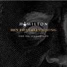 VIDEO: Lin-Manuel Miranda Drops Unreleased HAMILTON Song 'Ben Franklin's Song' ft…