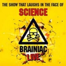 Edinburgh 2018: BWW Review: BRAINIAC LIVE!, Underbelly