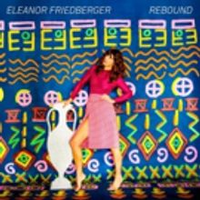 Eleanor Friedberger's New Album REBOUND Streaming Now via Consequence of Sound