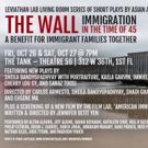 Leviathan Lab Presents THE WALL: IMMIGRATION IN THE TIME OF 45