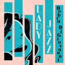 Debra DiGiovani Announces New Album LADY JAZZ Out This Friday 4/27