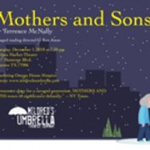 Mildred's Umbrella Presents A Reading Of MOTHERS AND SONS In Honor Of World AIDS Day