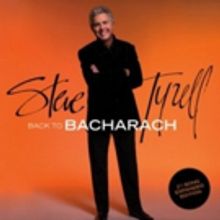 Steve Tyrell Releases Remastered & Expanded BACK TO BACHARACH Album