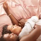 OWN Announces Premiere Date for New Romantic Drama LOVE IS