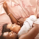 OWN Announces Premiere Date for New Romantic Drama LOVE IS