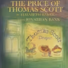 THE PRICE OF THOMAS SCOTT Begins Tomorrow at The Mint