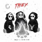 R&B Duo THEY. Release New Video For WHAT I KNOW NOW Feat. Wiz Khalifa