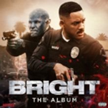 Atlantic Records Releases Musical Companion to Netflix's Blockbuster Film BRIGHT