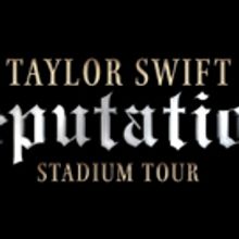 VIDEO: Netflix Releases the TAYLOR SWIFT REPUTATION STADIUM TOUR Trailer