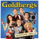 THE GOLDBERGS Releases 'Mixtape Vol. 1'