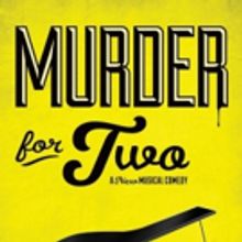 MURDER FOR TWO Brings Killer Laughs to Sarasota