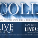 COLD Susan Powell Case Files: The Untold Story Comes To The Eccles Center