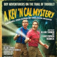 A KEV 'N CAL MYSTERY Comes To The Toronto Fringe
