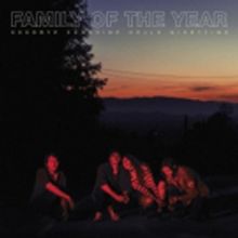 Family of the Year Release Highly-Anticipated New Album GOODBYE SUNSHINE, HELLO NIGHTTIME Today