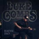 Luke Combs' Platinum-Certified BEAUTIFUL CRAZY Impacting Country Radio Today
