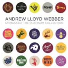 BWW Album Review: ANDREW LLOYD WEBBER UNMASKED: THE PLATINUM COLLECTION Packs Gems Wi