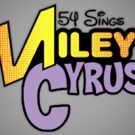 Kristolyn Lloyd, Lauren Marcus, Isabelle McCalla & More Join 54 SINGS MILEY CYRUS