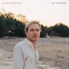 Slow Dancer Reveals DIY Video For 'I've Been Thinking'