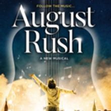 AUGUST RUSH to Make World Premiere in Chicago; Creative Includes John Doyle, Glen Ber
