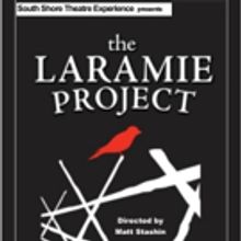 South Shore Theatre Experience Presents THE LARAMIE PROJECT