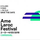 Laroc and Ame Clubs Join Forces for 3 Day Festival