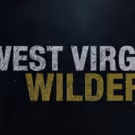 BUCKWILD Producers Return to Appalachia with WEST VIRGINIA WILDER Set to Launch This…