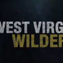 BUCKWILD Producers Return to Appalachia with WEST VIRGINIA WILDER Set to Launch This…