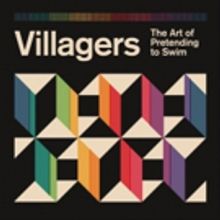 The Villagers Announce Fourth Album THE ART OF PRETENDING TO SWIM Out September 21