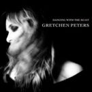 Gretchen Peters Releases New Album DANCING WITH THE BEAT