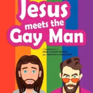 Monty Python-esque Documentary JESUS MEETS THE GAY MAN on DVD & VOD Today