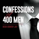New Book, CONFESSIONS OF 400 MEN: TRUE REVELATIONS OF LUST, FIDELITY, FEELINGS AND…