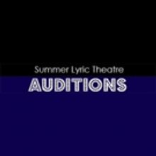 Summer Lyric Theatre at Tulane Announces Shows, Auditions and Workshops for 52nd Seas